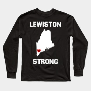 Lewiston Strong Long Sleeve T-Shirt